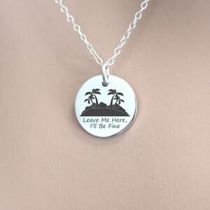 Sterling Silver Tropical Getaway Leave Me Here, I'll Be Fine Necklace